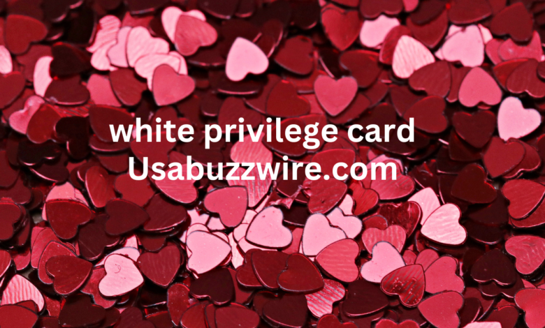 white privilege card